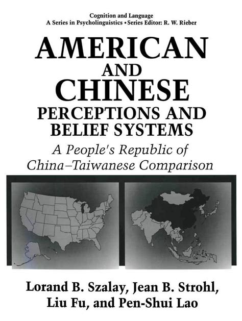 American and Chinese Perceptions and Belief Systems 1st Edition Doc