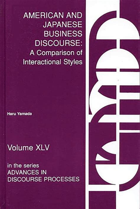 American and Japanese Business Discourse A Comparison of Interactional Styles Kindle Editon