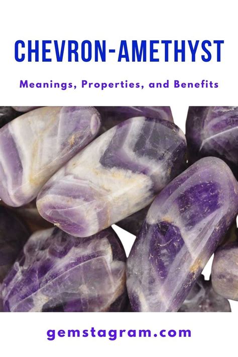 Amethyst Chevron: The Gemstone with a Wide Range of Applications and Benefits