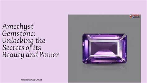 Amethyst Stone Worth: A Comprehensive Guide to Understanding and Appraising Value