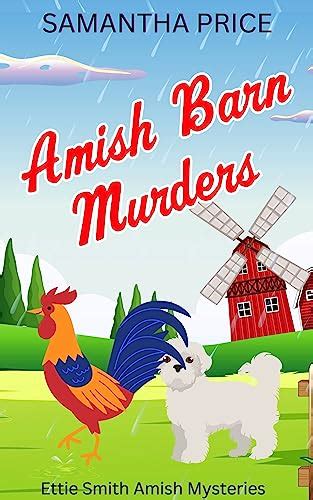 Amish Barn Murders Ettie Smith Amish Mysteries Volume 9 Doc