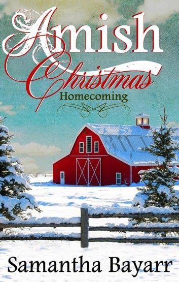 Amish Christmas Homecoming Amish Christmas Romance Kindle Editon