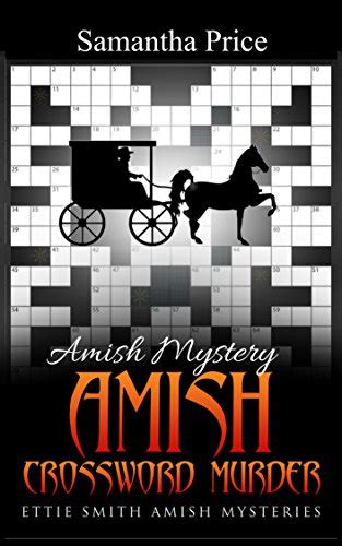 Amish Crossword Murder Amish Mystery Ettie Smith Amish Mysteries Volume 14 Reader