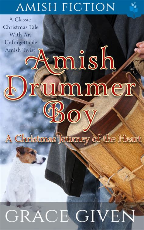 Amish Drummer Boy A Christmas Journey of the Heart Amish Christmas Tales Volume 2 Reader