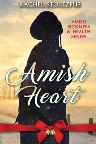 Amish Heart Amish Sickness and Health Volume 2 Reader