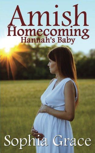 Amish Homecoming Hannah s Baby Amish Homecomings Volume 1 Kindle Editon