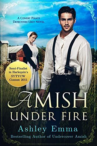 Amish Under Fire Covert Police Detectives Unit Series Book 2 Reader