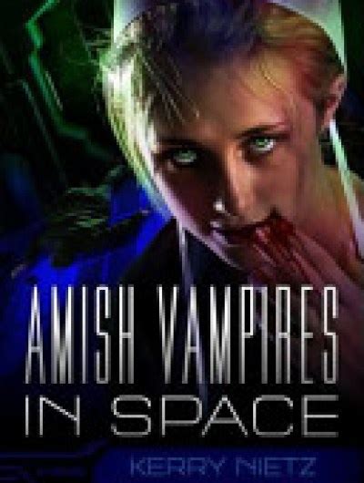 Amish Vampires in Space Kindle Editon