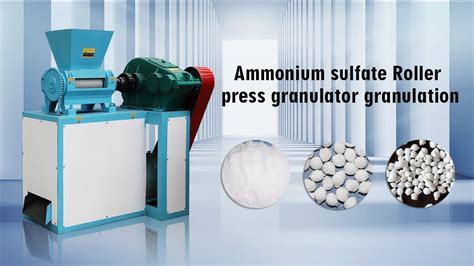 Ammonium Sulphate Roller Granulation: An Overview