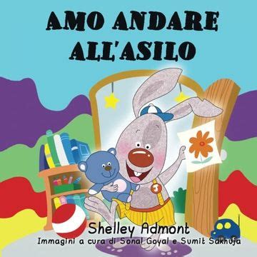 Amo andare all asilo Italian Bedtime Collection Italian Edition PDF