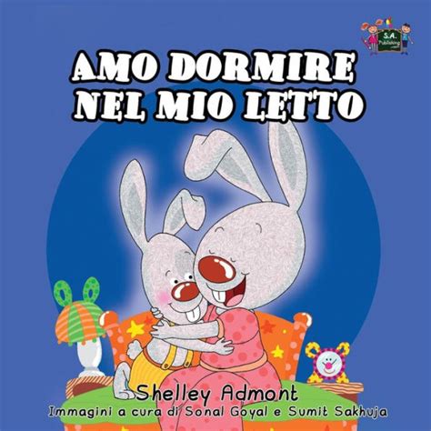 Amo dormire nel mio letto Italian Bedtime Collection Italian Edition Reader