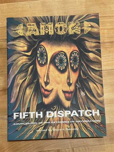 Amok Fifth Dispatch: Sourcebook of the Extremes of Information Ebook Epub