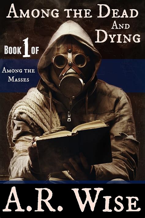 Among the Dead and Dying Among the Masses Book 1 Doc