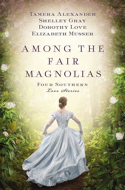 Among the Fair Magnolias Four Southern Love Stories Epub