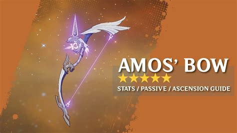 Amos Bow in Genshin Impact: A Comprehensive Overview of the Legendary Weapon