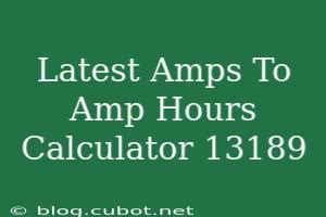 Amp Hours to Amps: A Comprehensive Guide for Battery Calculations