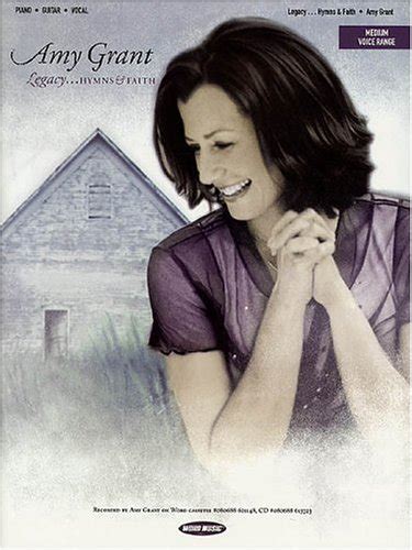 Amy Grant LegacyHymns and Faith Piano Guitar Vocal Medium Voice Range Doc