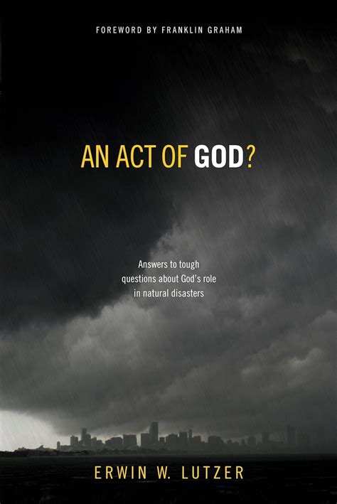 An Act of God Answers to Tough Questions about God s Role in Natural Disasters Epub