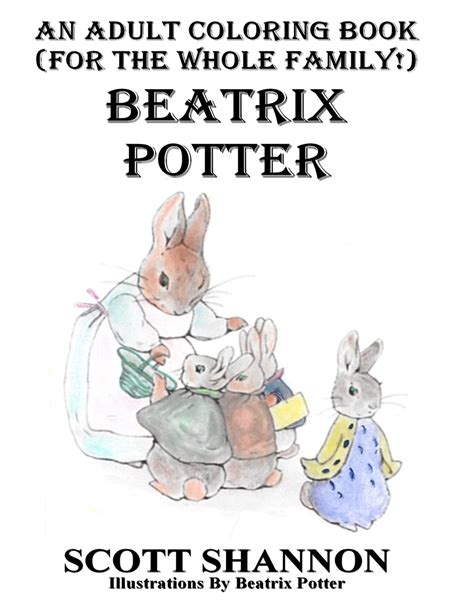 An Adult Coloring Book For The Whole Family Beatrix Potter Reader