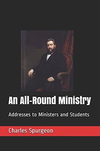 An All-Round Ministry Addresses to Ministers and Students Kindle Editon