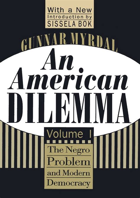 An American Dilemma The Negro Problem and Modern Democracy Black and African-American Studies PDF