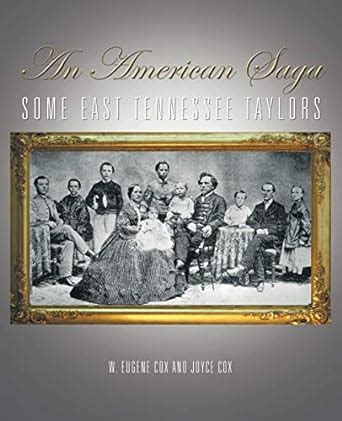 An American Saga Some East Tennessee Taylors Doc