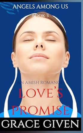 An Amish Romance Love s Promise Angels Among Us Amish Romance Volume 3 Kindle Editon