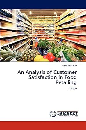 An Analysis of Customer Satisfaction in Food Retailing Survey PDF