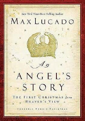 An Angel s Story The First Christmas from Heaven s View Reader