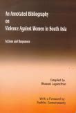 An Annotated Bibliography on Violence Against Women in South Asia Actions and Responses PDF