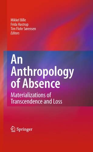 An Anthropology of Absence Materializations of Transcendence and Loss Reader