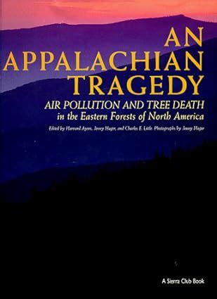 An Appalachian Tragedy Air Pollution and Tree Death in the Eastern Forests of North America Doc