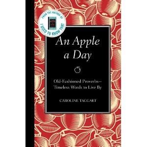 An Apple a Day Old-Fashioned Proverbs -Timeless Words to Live Kindle Editon