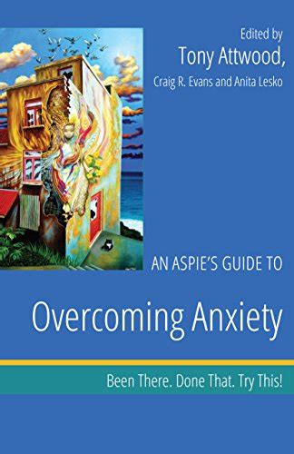 An Aspie s Guide to Being Tested for Asperger s HFA Been There Done That Try This Been There Done That Try This Aspie Mentor Guides Doc