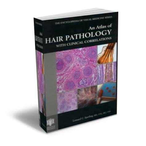 An Atlas of Hair Pathology with Clinical Correlations Ebook PDF