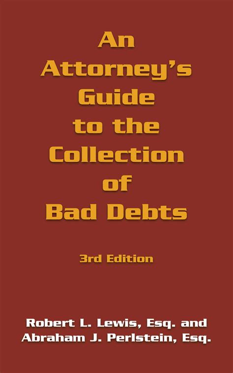 An Attorney s Guide to the Collection of Bad Debts 2nd Edition Epub