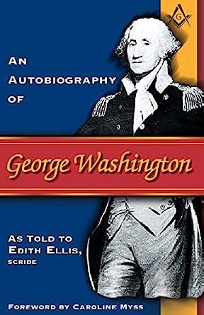 An Autobiography of George Washington Reader