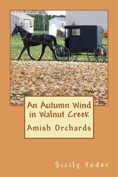 An Autumn Wind in Walnut Creek Amish Orchards Doc