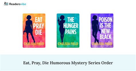 An Eat Pray Die Humorous Mystery 5 Book Series Reader