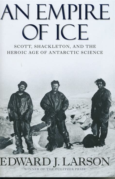 An Empire of Ice Scott Shackleton and the Heroic Age of Antarctic Science Doc