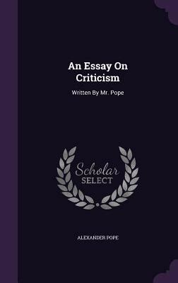 An Essay on Criticism Written by Mr Pope Epub