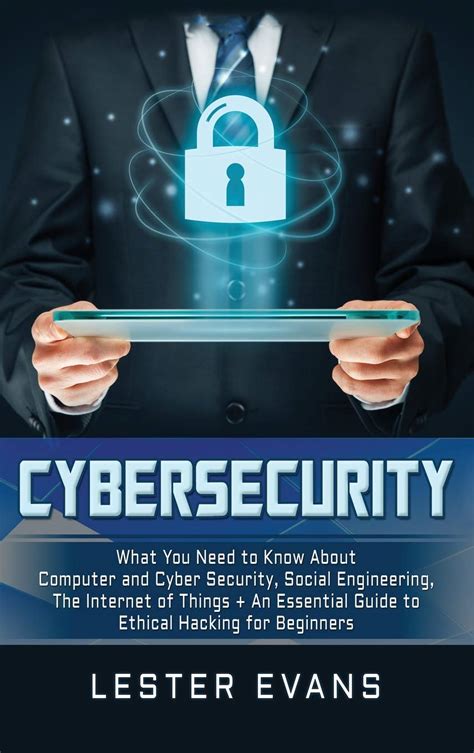 An Essential Guide to Cybersecurity What You Need to Know Epub