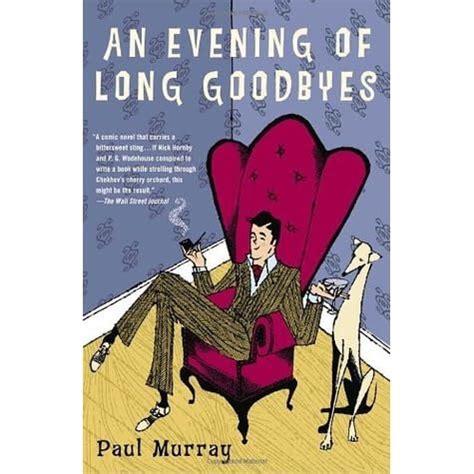 An Evening of Long Goodbyes A Novel Doc