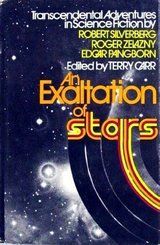 An Exaltation of Stars Transcendental Adventures in Science Fiction Reader