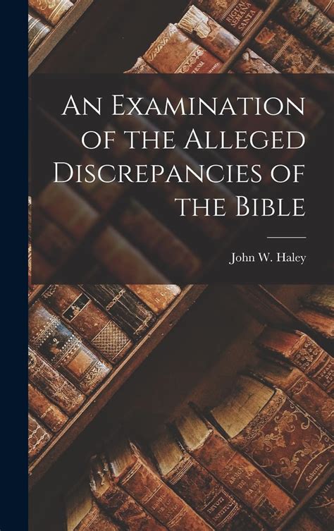 An Examination of the Alleged Discrepancies of the Bible Doc