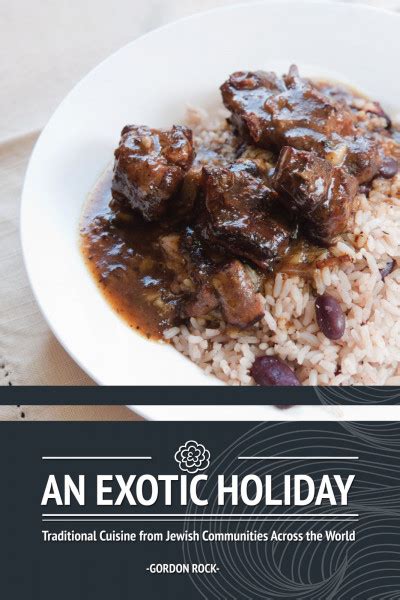An Exotic Holiday Traditional Cuisine from Jewish Communities Across the World Reader