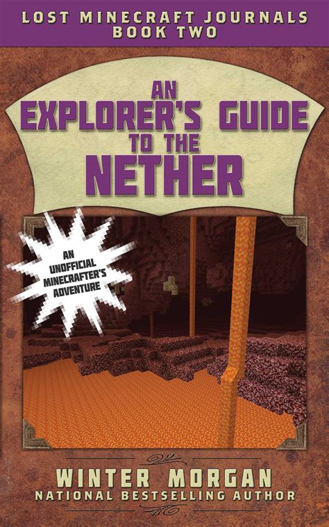 An Explorer s Guide to the Nether Lost Minecraft Journals Book Two Lost Minecraft Journals Series Epub