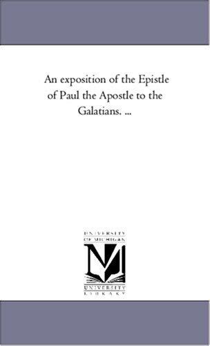 An Exposition of the Epistle of Paul the Apostle to the Galatians Epub