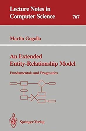 An Extended Entity-Relationship Model Fundamentals and Pragmatics Reader