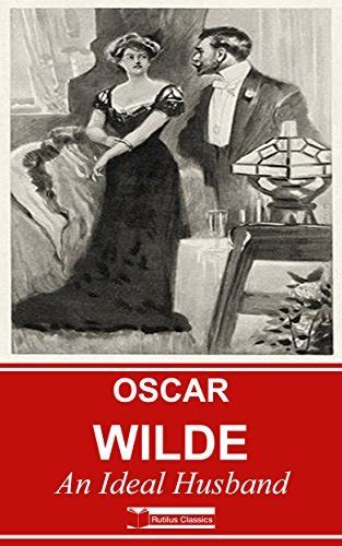 An Ideal Husband By Oscar Wilde Illustrated PDF